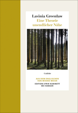 Eine Theorie unendlicher Nähe - Lavinia Greenlaw