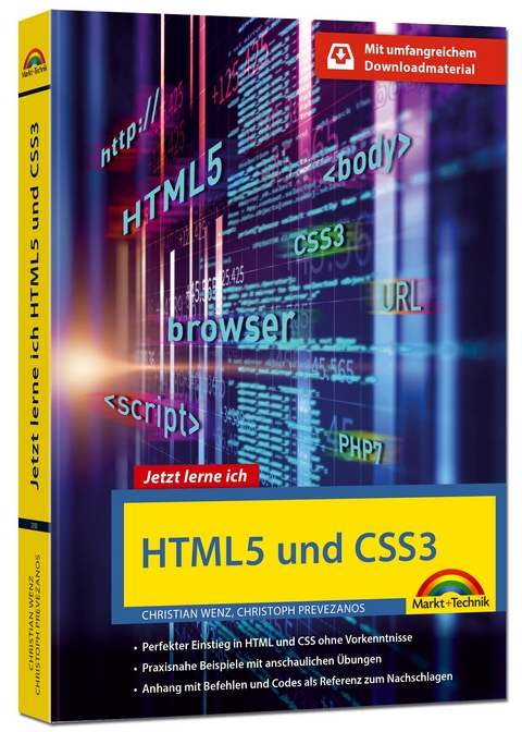 HTML5 und CSS3 - Start ohne Vorwissen - mit umfangeichen Download Material - Christian Wenz, Christoph Prevezanos