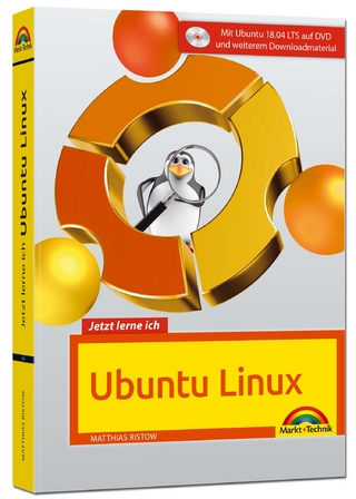 Jetzt lerne ich Ubuntu 18.04 LTS - aktuellste Version Das Komplettpaket für den erfolgreichen Einstieg. Mit vielen Beispielen und Übungen auf DVD - komplett in Farbe gedruckt