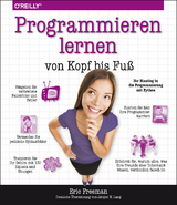 Programmieren lernen von Kopf bis Fu&szlig; - Eric Freeman