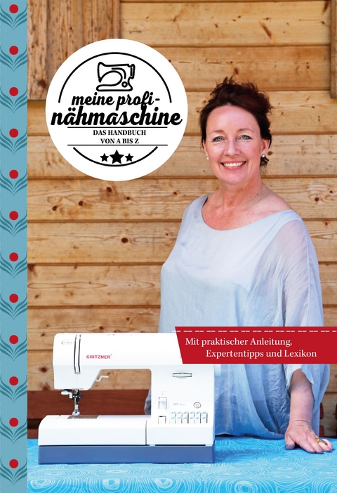 Meine Profi-N&auml;hmaschine - Constanze Metzler