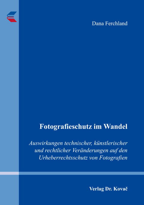 Fotografieschutz im Wandel - Dana Ferchland