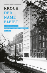 Kroch &ndash; der Name bleibt - Hans-Otto Spithaler, Rolf H. Weber, Monika Zimmermann