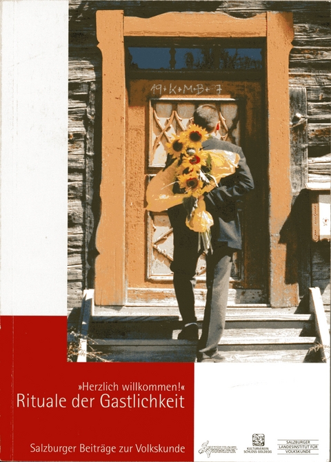 "Herzlich willkommen!" - Rituale der Gastlichkeit - 