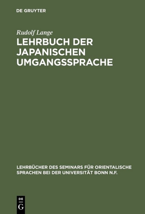 Lehrbuch der japanischen Umgangssprache - Rudolf Lange