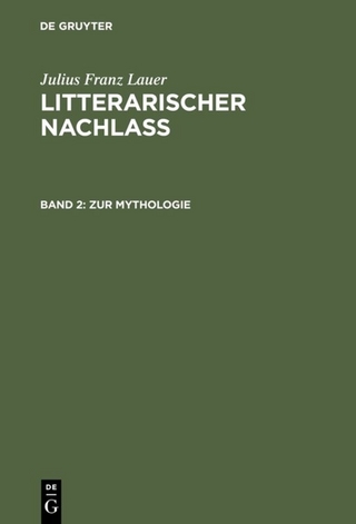 Julius Franz Lauer: Litterarischer Nachlass / Zur Mythologie