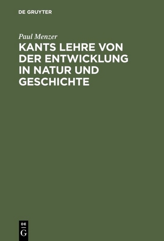 Kants Lehre von der Entwicklung in Natur und Geschichte