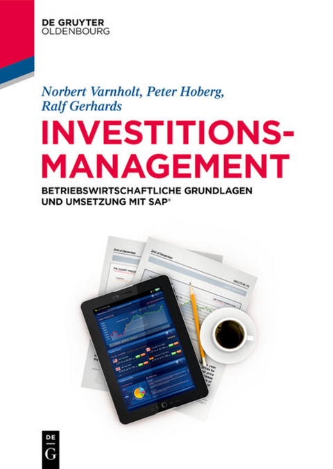 Investitionsmanagement - Norbert Varnholt, Peter Hoberg, Ralf Gerhards, Stefan Wilms