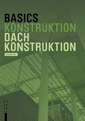 Basics Dachkonstruktion 2.A. - Tanja Brotr&uuml;ck