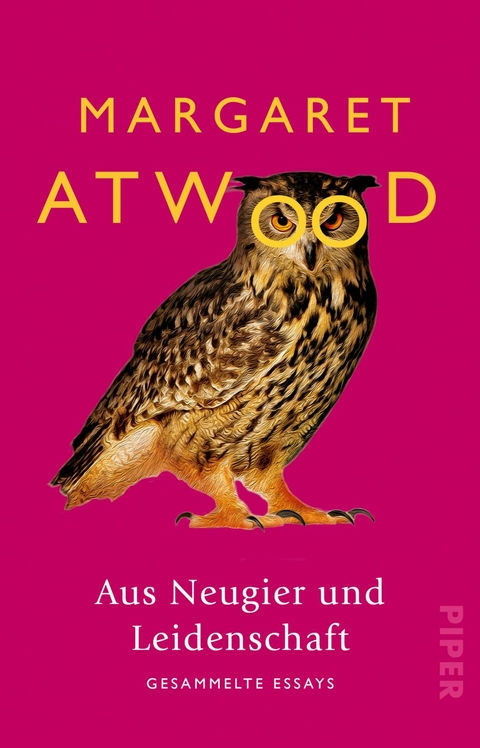 Aus Neugier und Leidenschaft - Margaret Atwood