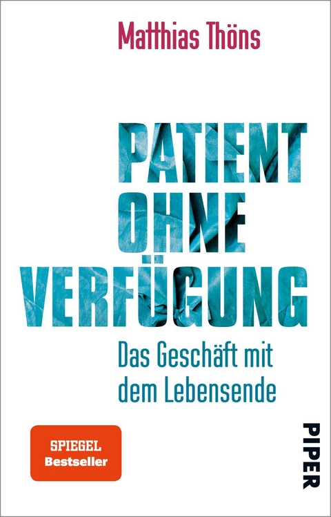 Patient ohne Verf&uuml;gung - Matthias Th&ouml;ns