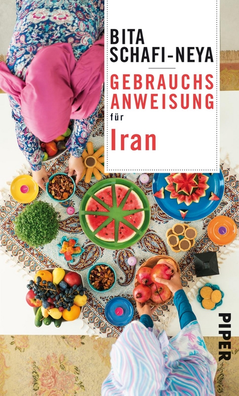 Gebrauchsanweisung f&uuml;r Iran - Bita Schafi-Neya