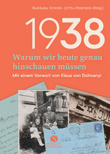 1938 - Warum wir heute genau hinschauen m&uuml;ssen - 