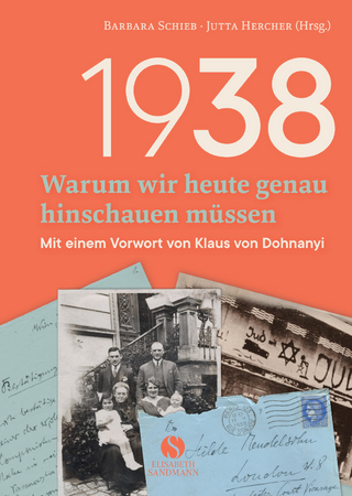 1938 - Warum wir heute genau hinschauen müssen