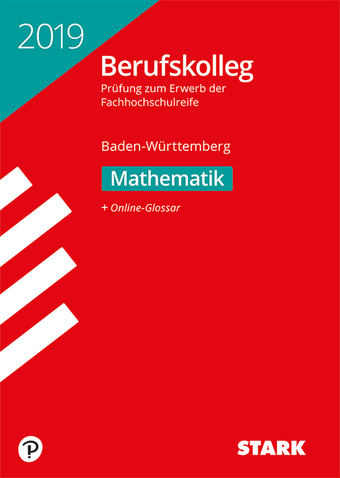 Original-Pr&uuml;fungen Berufskolleg 2019 Mathematik - BaW&uuml;