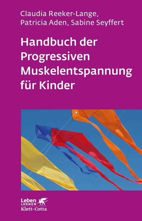 Handbuch der Progressiven Muskelentspannung f&uuml;r Kinder - Claudia Reeker-Lange, Patricia Aden, Sabine Seyffert