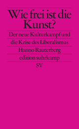 Wie frei ist die Kunst? - Hanno Rauterberg