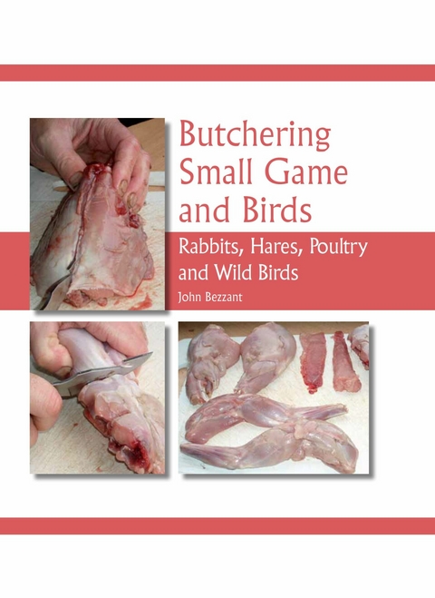 Butchering Small Game and Birds -  John Bezzant