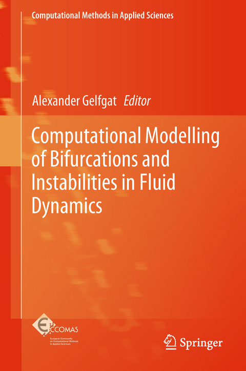 Computational Modelling of Bifurcations and Instabilities in Fluid Dynamics - 