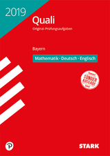 STARK Original-Prüfungen Quali Mittelschule 2019 - Mathematik, Deutsch, Englisch 9. Klasse - Bayern - 