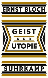 Geist der Utopie - Ernst Bloch