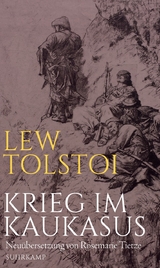 Krieg im Kaukasus - Lew Tolstoj
