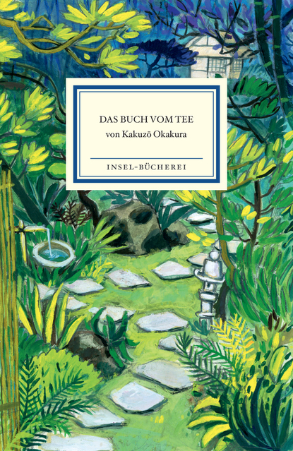 Das Buch vom Tee - Kakuzo Okakura
