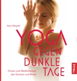 Yoga gegen dunkle Tage - Karo Wagner