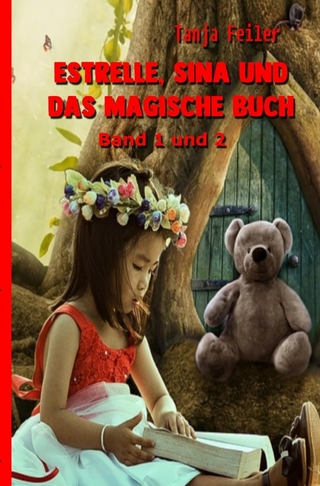 Estrelle, Sina und das magische Buch Band 1 und 2