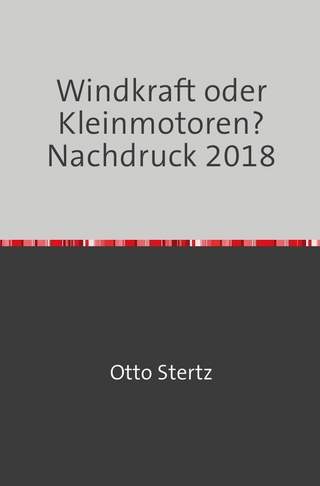 Windkraft oder Kleinmotoren?