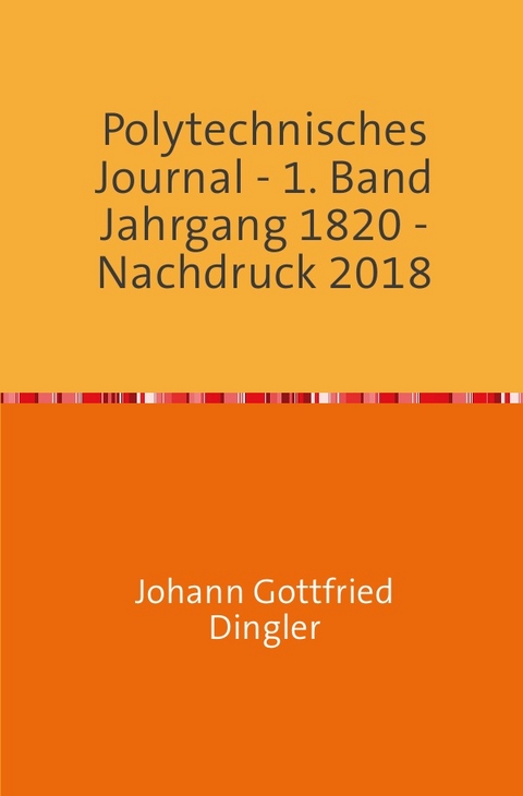 Polytechnisches Journal - Johann-Gottfried Dingler