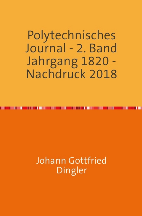 Polytechnisches Journal - Johann-Gottfried Dingler