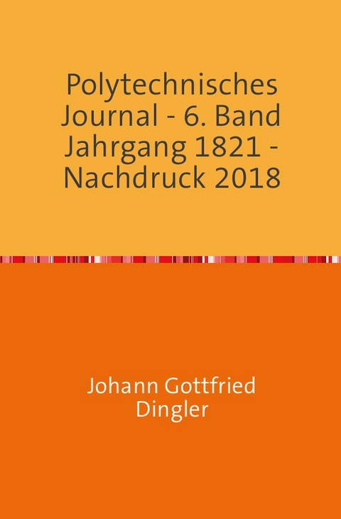 Polytechnisches Journal - Johann-Gottfried Dingler