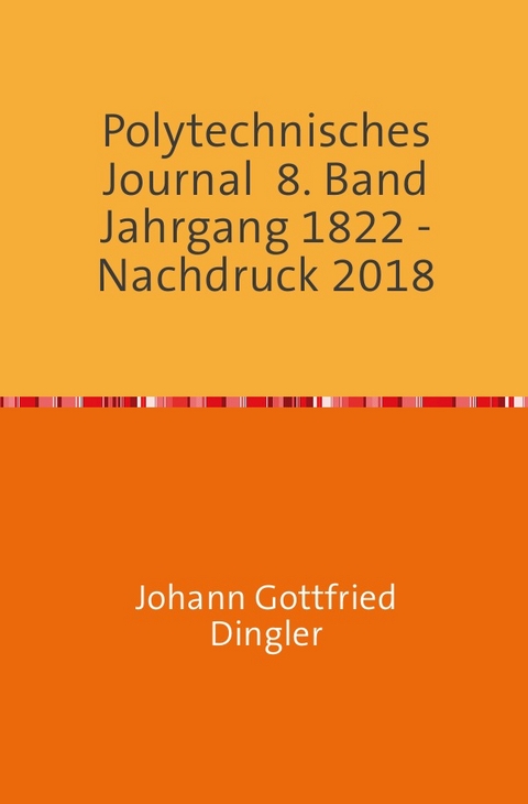 Polytechnisches Journal - Johann-Gottfried Dingler