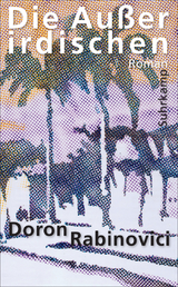 Die Au&szlig;erirdischen - Doron Rabinovici