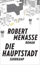 Die Hauptstadt - Robert Menasse