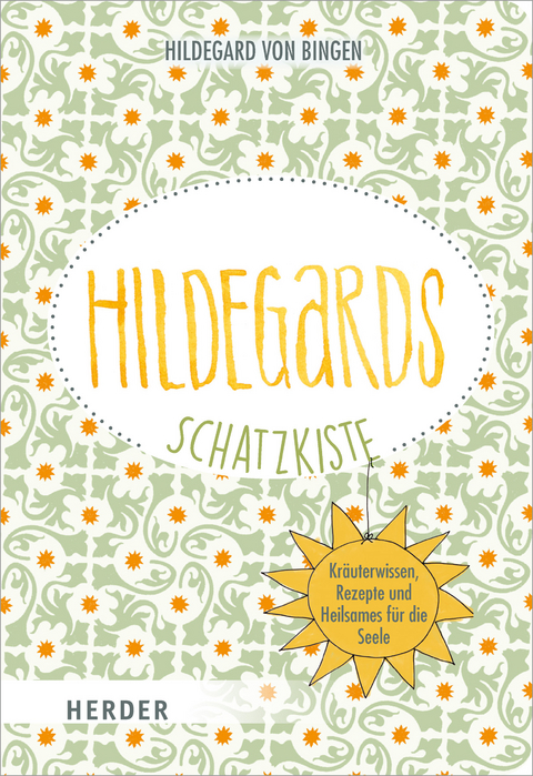 Hildegards Schatzkiste -  Hildegard von Bingen