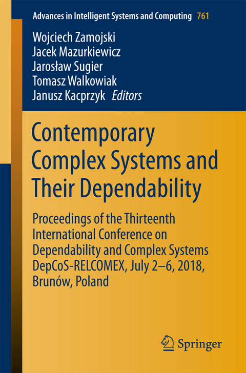 Contemporary Complex Systems and Their Dependability - 