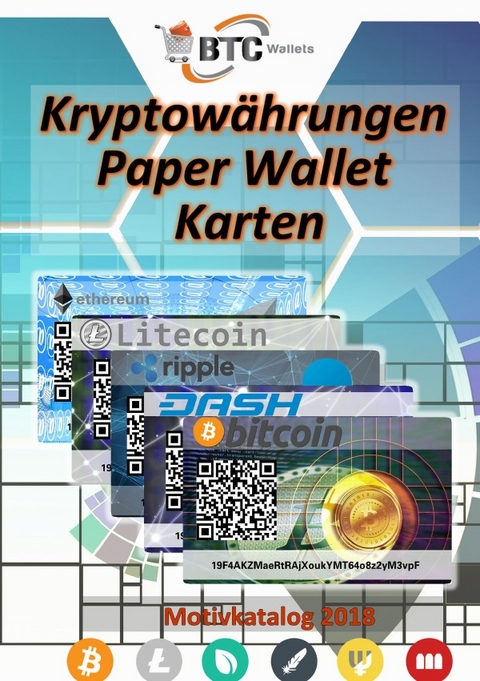 BTC Wallets Kryptow&auml;hrungen Paper Wallet Karten &ndash; Motivkatalog 2018 - Daniel Boger