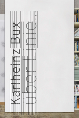 Karlheinz Bux – Über Linie