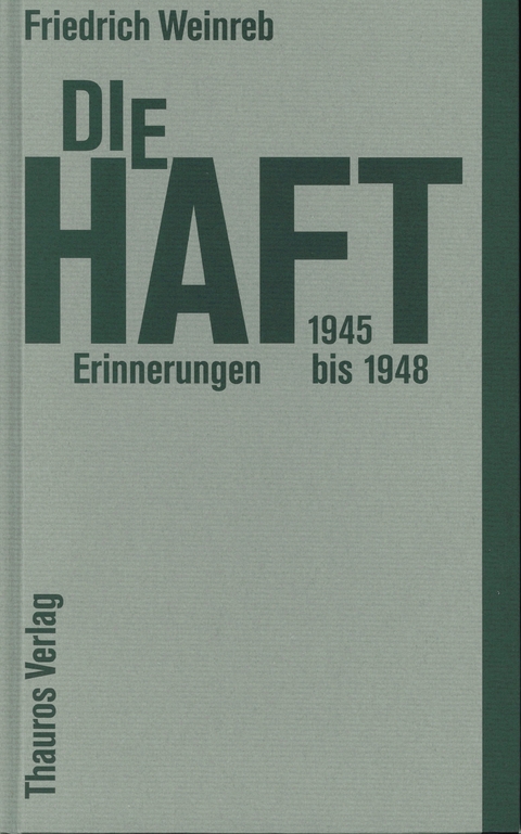 Die Haft - Friedrich Weinreb