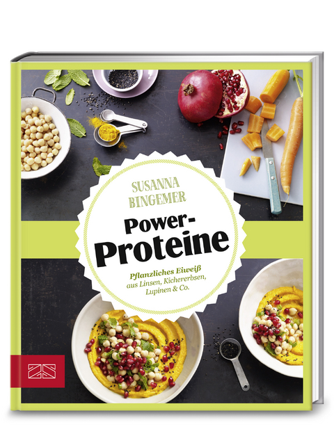 Just delicious &ndash; Power-Proteine - Susanna Bingemer