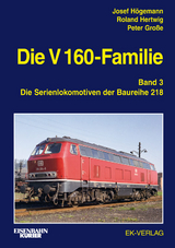 Die V 160-Familie - Josef H&ouml;gemann, Roland Hertwig, Peter Gro&szlig;e