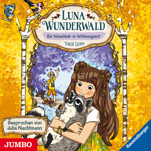 Luna Wunderwald. Ein Waschb&auml;r in Wohnungsnot - Usch Luhn