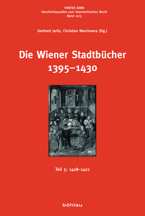 Die Wiener Stadtb&uuml;cher 1395&ndash;1430 - 