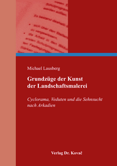 Grundz&uuml;ge der Kunst der Landschaftsmalerei - Michael Lausberg