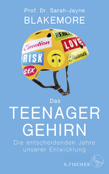 Das Teenager-Gehirn - Sarah-Jayne Blakemore
