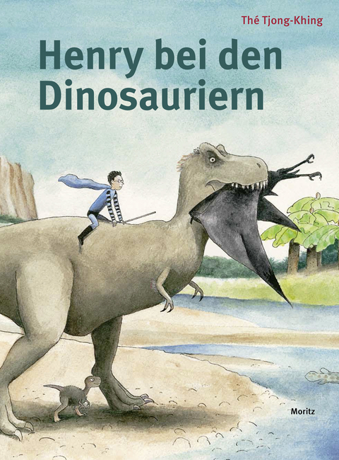 Henry bei den Dinosauriern - Thé Tjong-Khing