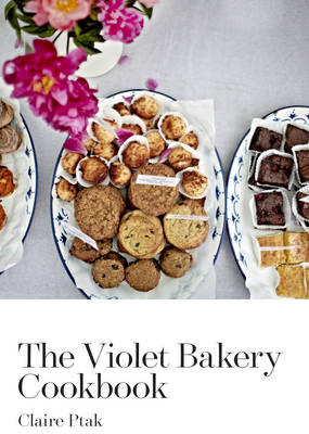 Violet Bakery Cookbook -  Claire Ptak