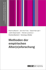 Methoden der empirischen Alter(n)sforschung - Martina Brandt, Jennifer Fietz, Sarah Hampel, Judith Kaschowitz, Patrick Lazarevic, Monika Reichert, Veronique Wolter